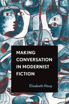 Theory Interpretation Narrativ- Making Conversation in Modernist Fiction