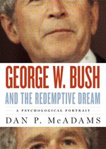 Inner Lives- George W. Bush and the Redemptive Dream