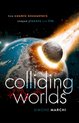 Colliding Worlds