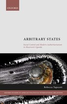 Oxford Studies in African Politics and International Relations- Arbitrary States