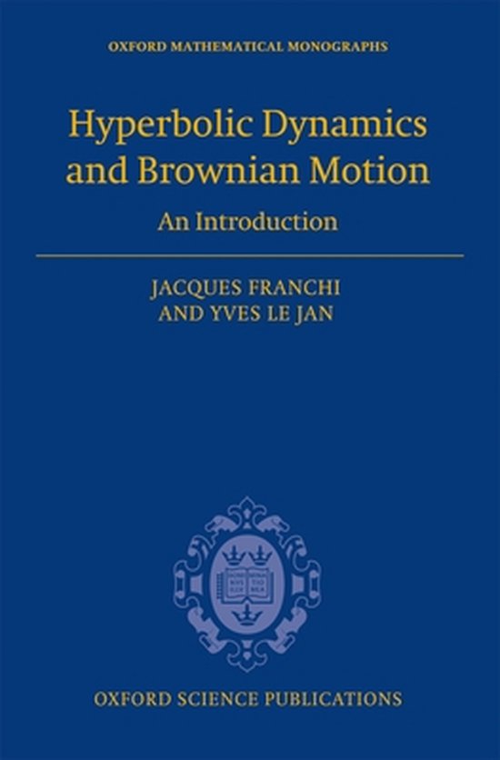 Hyperbolic Dynamics and Brownian Motion - cover
