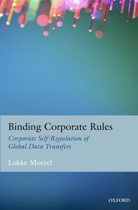 Binding Corporate Rules 9780199662913 Lokke Moerel Boeken bol