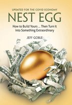 Nest Egg: How to Build Yours ... and Turn It into Something Extraordinary