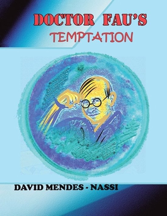 Doctor Fau's Temptation, David Mendes-Nassi | 9781543767544 | Boeken | bol
