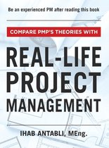 Compare PMP's Theories With Real-Life Project Management