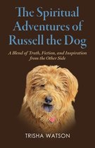 The Spiritual Adventures of Russell the Dog