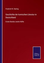 Geschichte der komischen Literatur in Deutschland