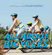 Let's Find Out! Transportation - All About Bicycles