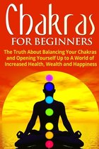 Chakra Healing, Energy Healing, Reiki- Chakras for Beginners