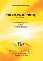 Auto-Mentales-Training Praxisbuch 1