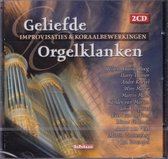 Geliefde orgelklanken - Improvisaties & Koraalbewerkingen door diverse organisten (dubbelcd)