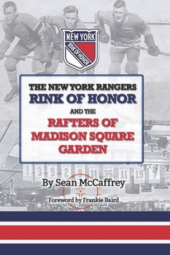The New York Rangers Rink of Honor and the Rafters of Madiso ... - cover