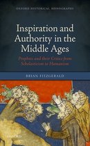 Oxford Historical Monographs- Inspiration and Authority in the Middle Ages