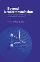 Beyond Neurotransmission