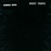Songs: Ohia - Ghost Tropic (LP)