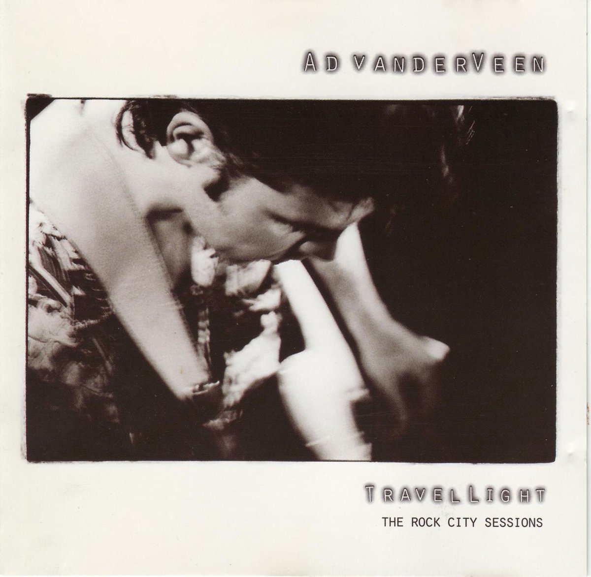 Ad Vanderveen - Travel Light (The Rock City Sessions)