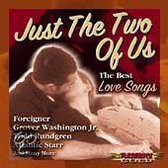 Just The Two Of Us: The Best Love Songs
