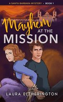 Mayhem at the Mission