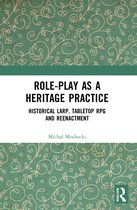 Role-play as a Heritage Practice