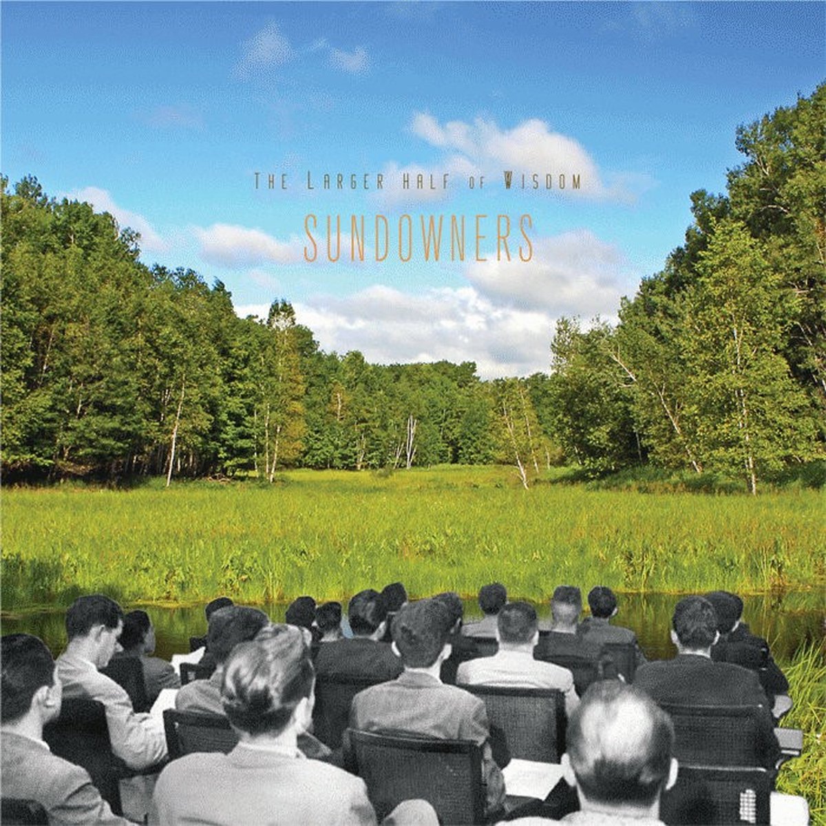 Sundowners - The Larger Half Of Wisdom (LP)
