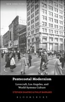 Pentecostal Modernism: Lovecraft, Los Angeles, and World-Sys
