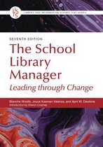 Library and Information Science Text Series - The School Library Manager