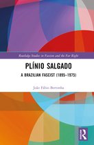 Routledge Studies in Fascism and the Far Right- Plínio Salgado