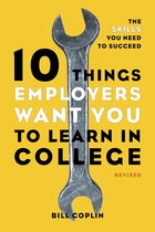 10 Things Employers Want You to Learn in College