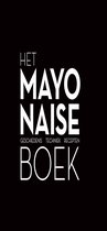 Het mayonaise boek