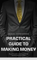 Money tips - Practical Guide to Making Money: Strategies and Tips to Improve Your Finances