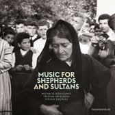 Michalis Kouloumis & Tristan Driessens & Miriam E - Music For Shepherds And Sultans (CD)
