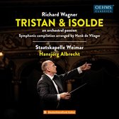 Staatskapelle Weimar, Hansjörg Albrecht - Wagner: Tristan Und Isolde, An Orchestral Passion (CD)