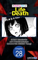 A DATING SIM OF LIFE OR DEATH CHAPTER SERIALS 28 - A Dating Sim of Life or Death #028