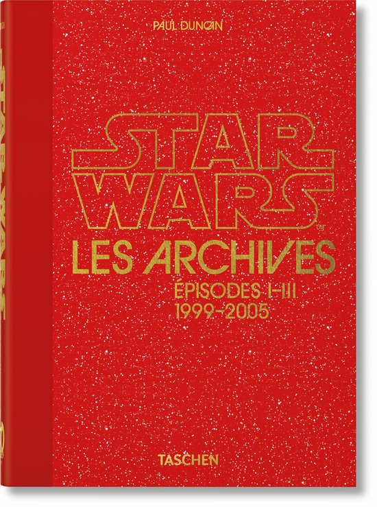 40th Edition- Les Archives Star Wars. 1999–2005. 40th Ed.