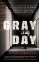 Gray Day Gray Day My Undercover Mission to Expose America's First Cyber Spy My Undercover Mission to Expose America's First Cyber Spy