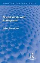 Routledge Revivals- Social Work with Immigrants
