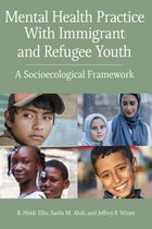Concise Guides on Trauma Care Series- Mental Health Practice With Immigrant and Refugee Youth