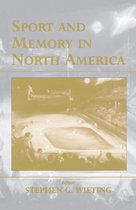 Sport in the Global Society- Sport and Memory in North America