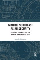 Routledge Critical Terrorism Studies- Writing Southeast Asian Security