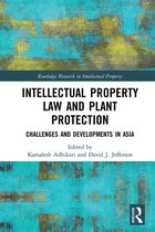 Routledge Research in Intellectual Property- Intellectual Property Law and Plant Protection