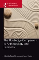 Routledge Companions in Business, Management and Marketing-The Routledge Companion to Anthropology and Business
