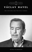Extraordinary Czechs - Vaclav Havel: Art, Activism, and Political Change
