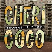 Thomas Pitiot - Cheri Coco (CD)