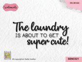 SENC021 Nellie Snellen Clearstamp engelse tekst Super Cute Laundry - geboorte - the laundry is about to get super cute!