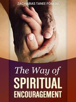 The Christian Way 12 - The Way of Spiritual Encouragement