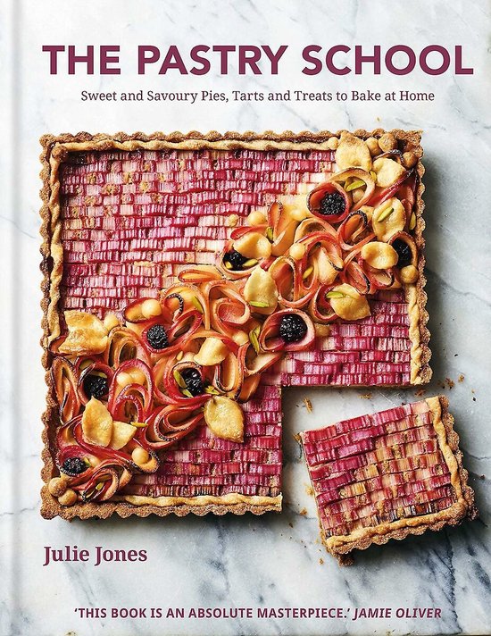 The Pastry School Sweet and Savoury Pies, Tarts and Treats t ... - cover