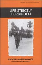 Life Strictly Forbidden Library of Holocaust Testimonies