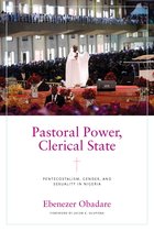 Contending Modernities- Pastoral Power, Clerical State