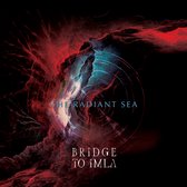 Bridge To Imla - Radiant Sea (CD)
