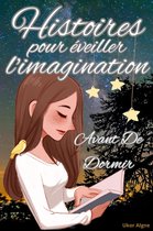 Histoires Pour Eveiller L'Imagination Avant De Dormir